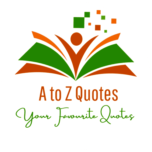 A to Z Quotes